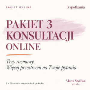 Pakiet 3 konsultacji online 1:1 z doulą